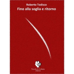 Fino alla soglia e ritorno